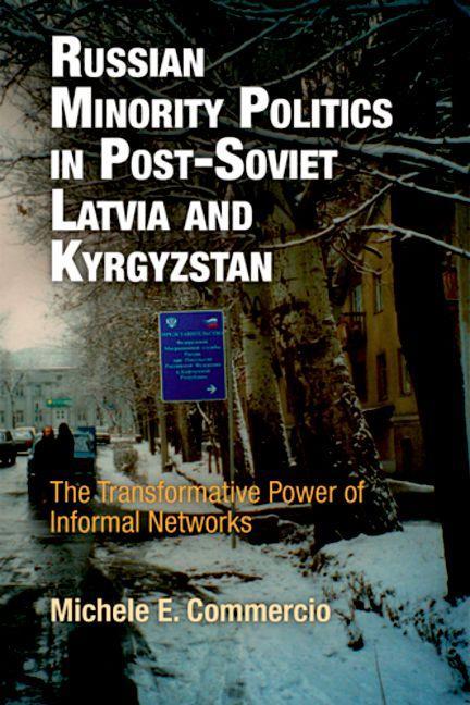 Russian Minority Politics in Post-Soviet Latvia and Kyrgyzstan