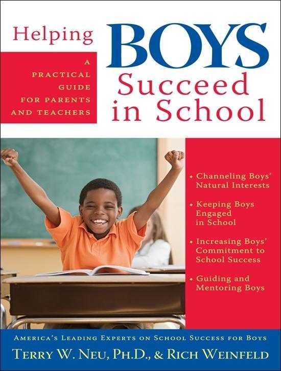 Helping Boys Succeed in School - Terry Neu/ Rich Weinfeld