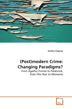 (Post)modern Crime: Changing Paradigms?