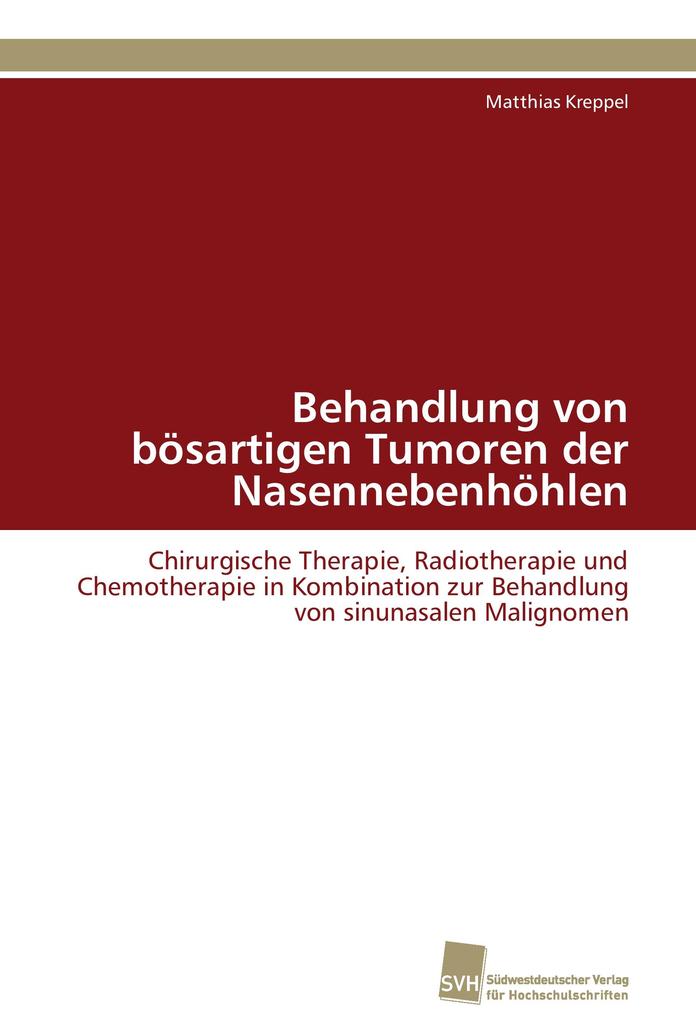 Behandlung von bösartigen Tumoren der Nasennebenhöhlen