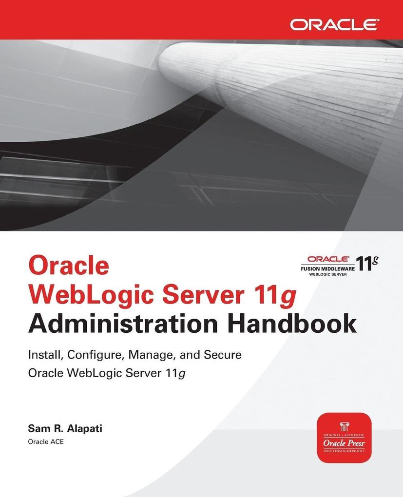 Oracle WebLogic Server 11g Administration Handbook