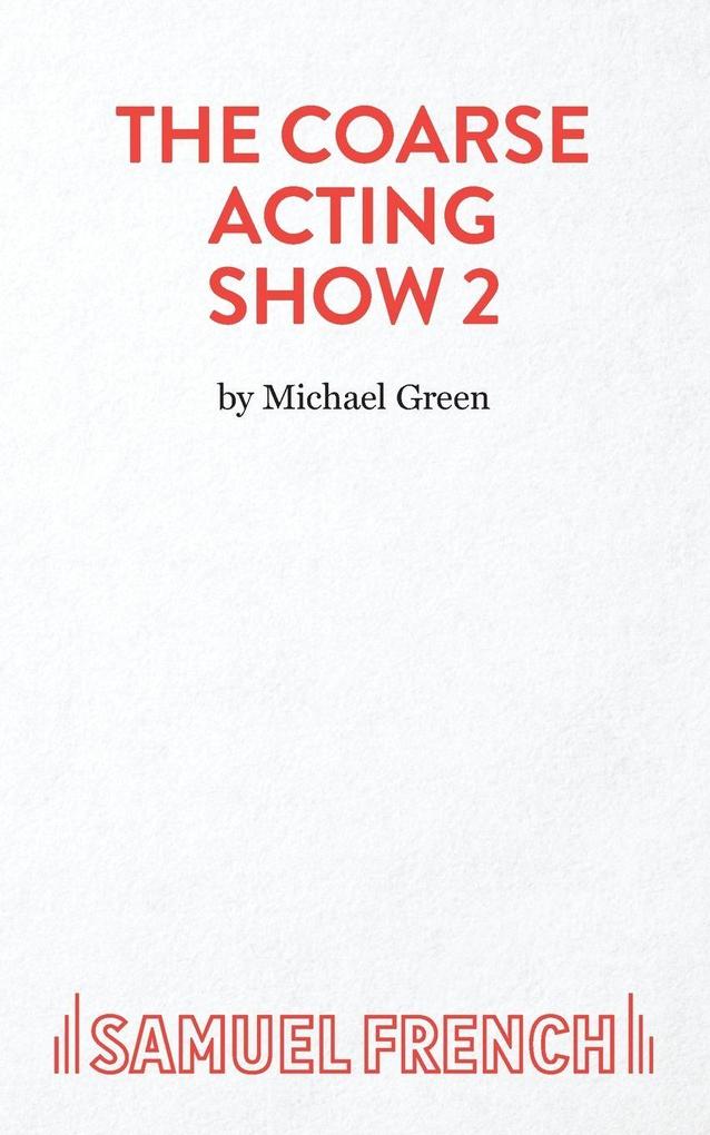 Coarse Acting Show 2