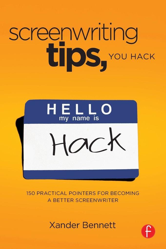 Screenwriting Tips You Hack