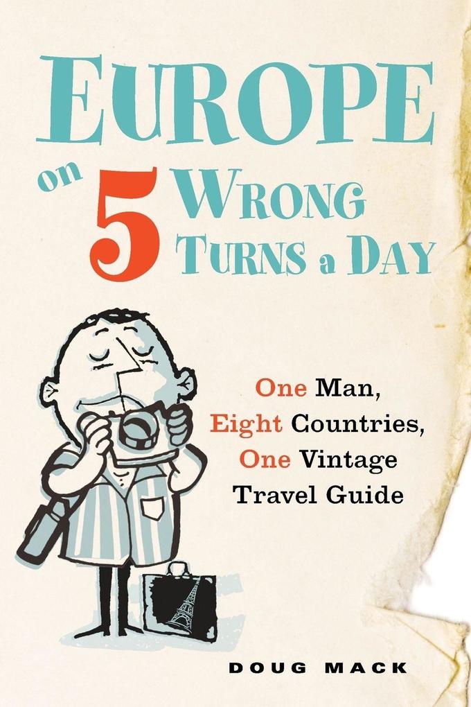 Europe on 5 Wrong Turns a Day