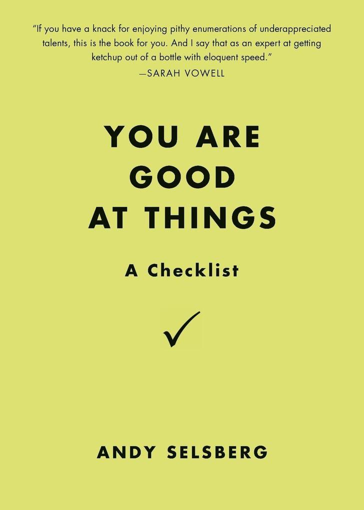 You Are Good at Things
