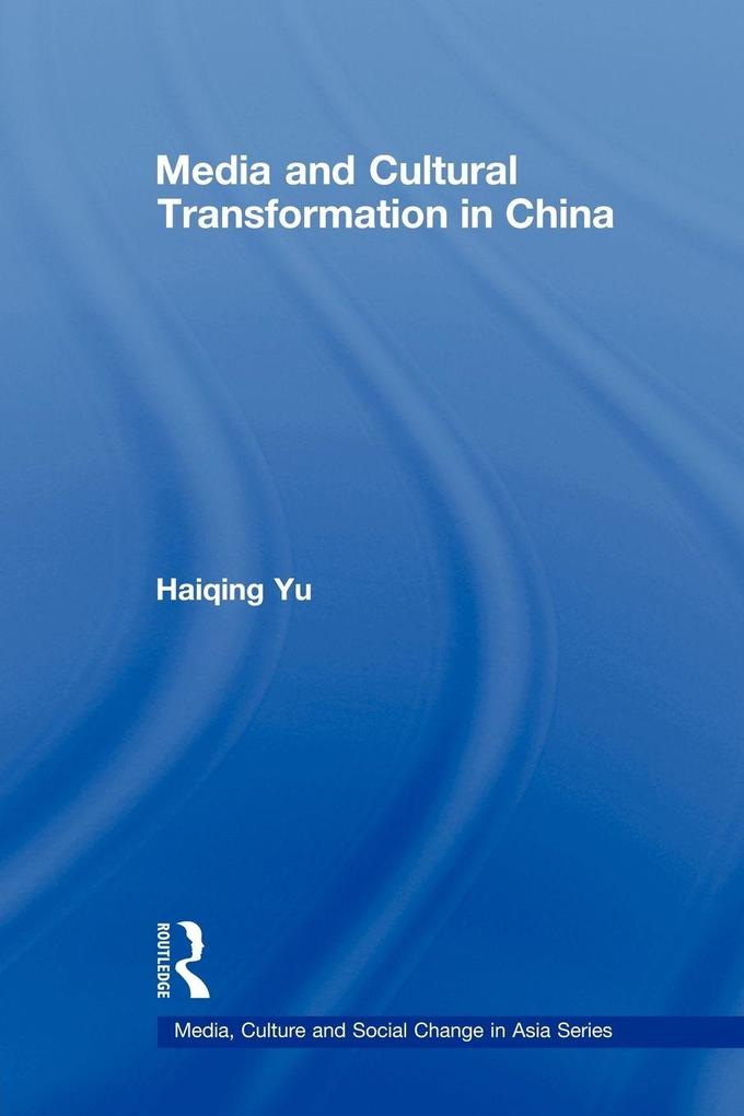 Media and Cultural Transformation in China