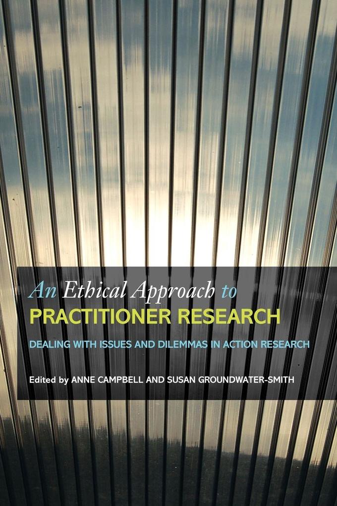 An Ethical Approach to Practitioner Research
