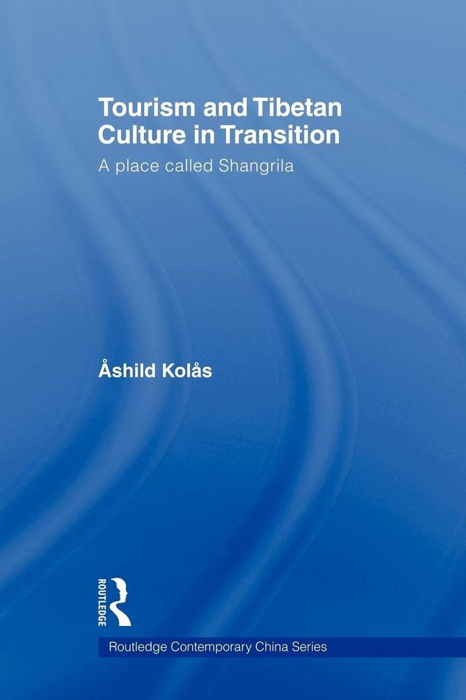 Tourism and Tibetan Culture in Transition