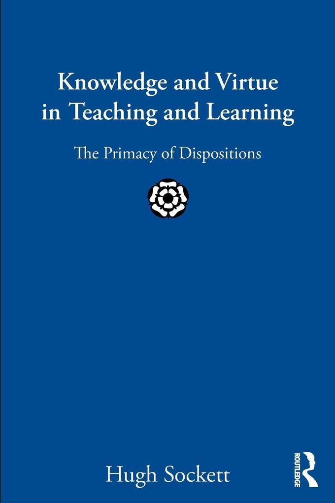Knowledge and Virtue in Teaching and Learning