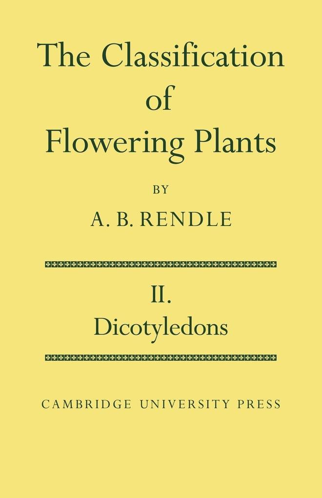 The Classification of Flowering Plants