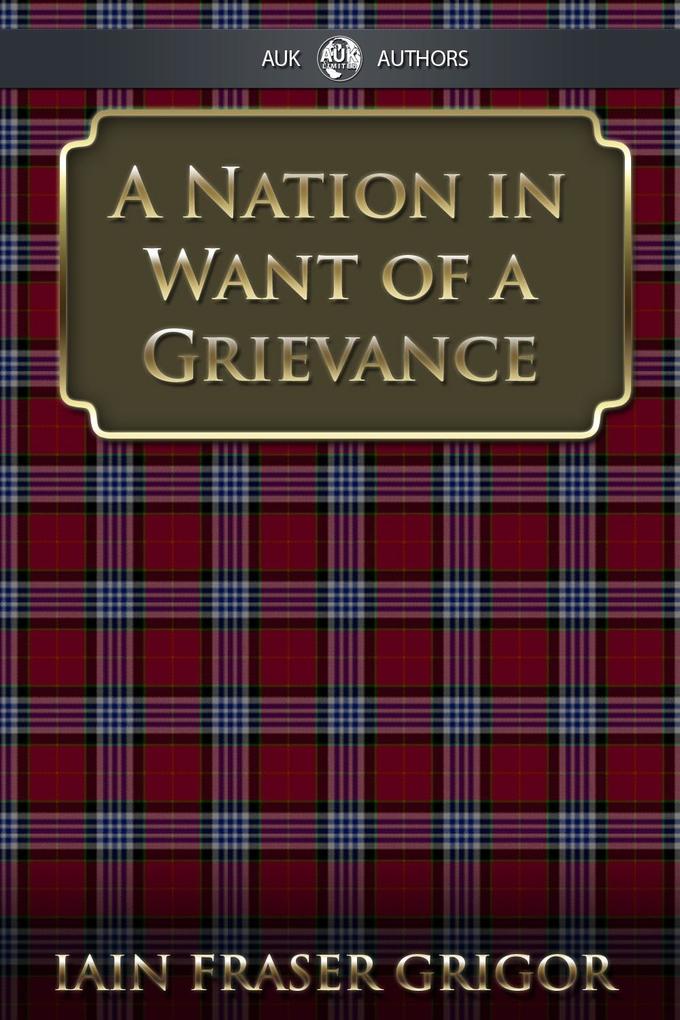 Nation in Want of a Grievance