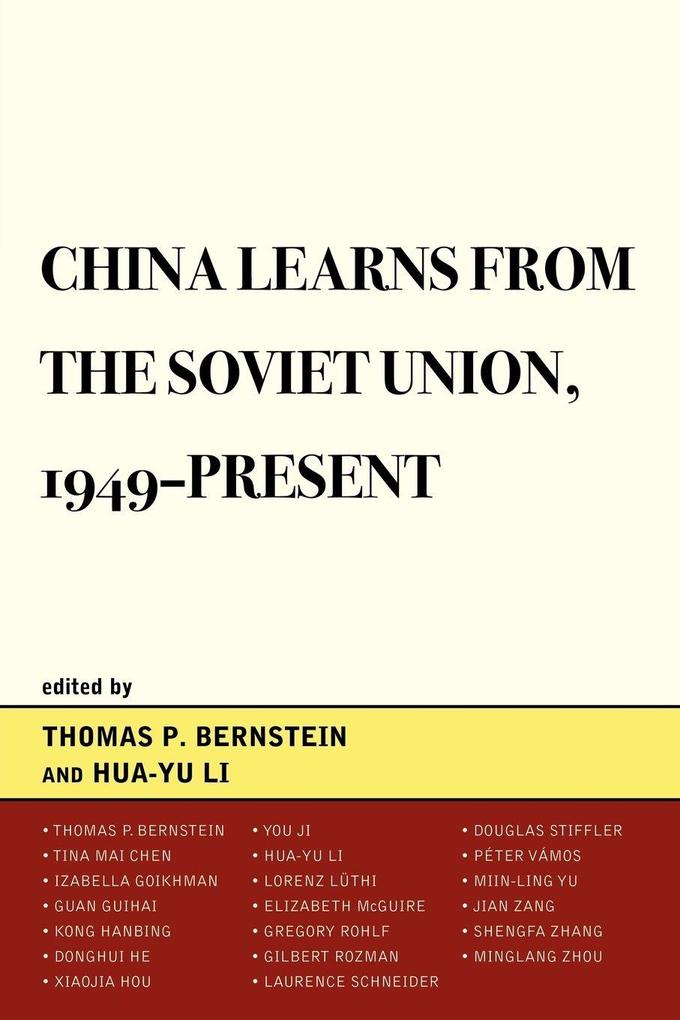 China Learns from the Soviet Union 1949-Present