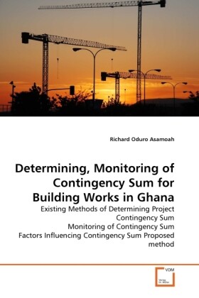 Determining Monitoring of Contingency Sum for Building Works in Ghana