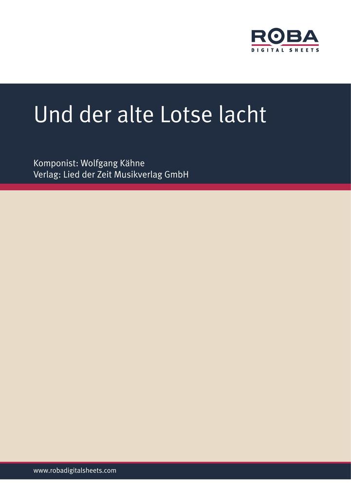 Und der alte Lotse lacht - Wolfgang Brandenstein/ Wolfgang Kähne