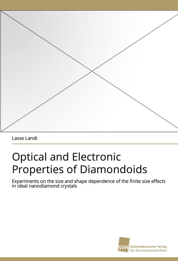 Optical and Electronic Properties of Diamondoids