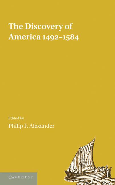 The Discovery of America 1492 1584