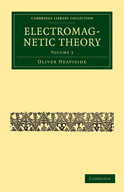 Electromagnetic Theory - Volume 3