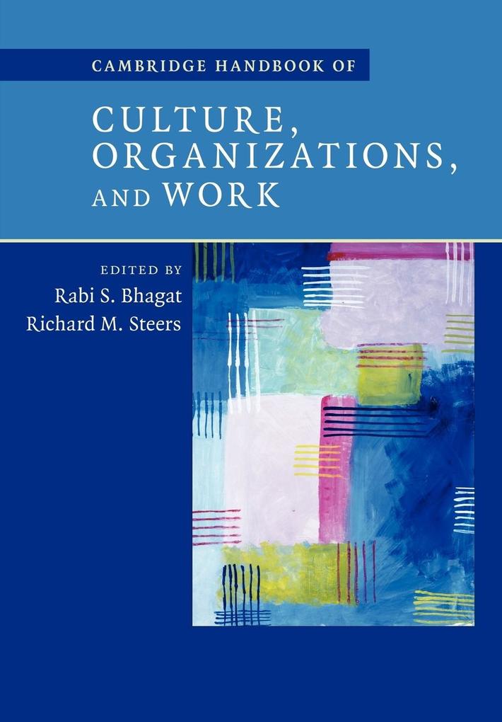 Cambridge Handbook of Culture Organizations and Work