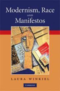 Modernism Race and Manifestos