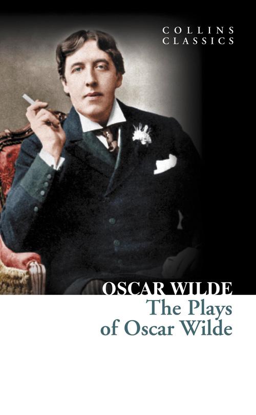 CLASSICS THE PLAYS OF OSCAR W