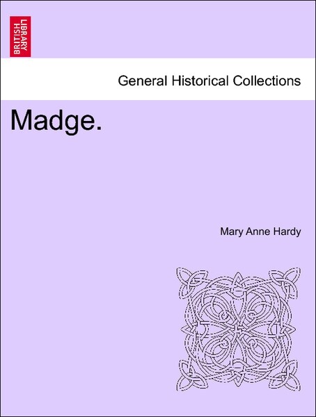 Madge. VOL. II als Taschenbuch von Mary Anne Hardy