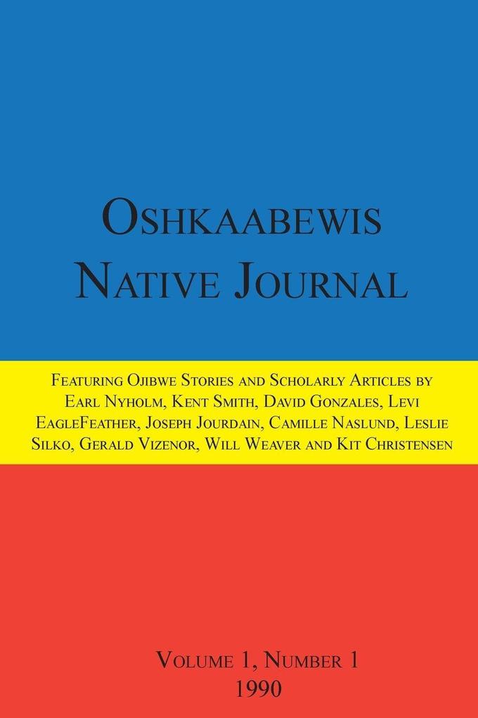 Oshkaabewis Native Journal (Vol. 1 No. 1)