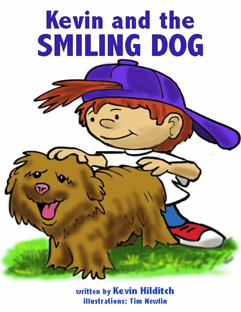 Kevin and the Smiling Dog