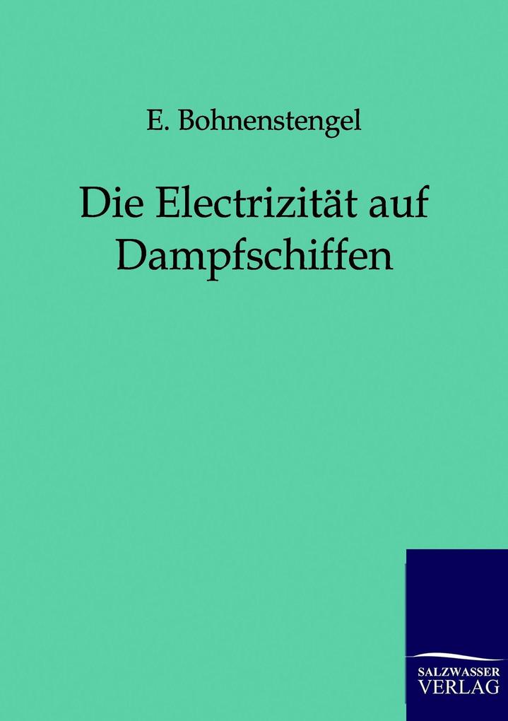 Die Electrizität auf Dampfschiffen