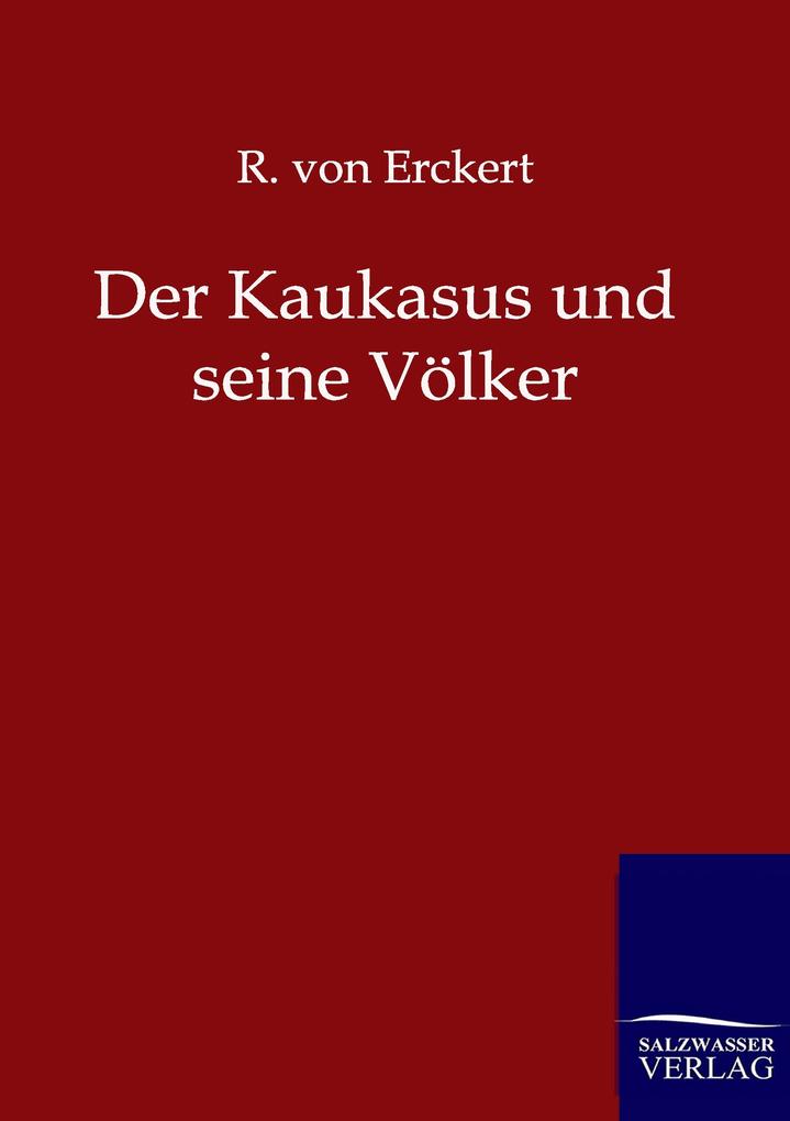 Der Kaukasus und seine Völker