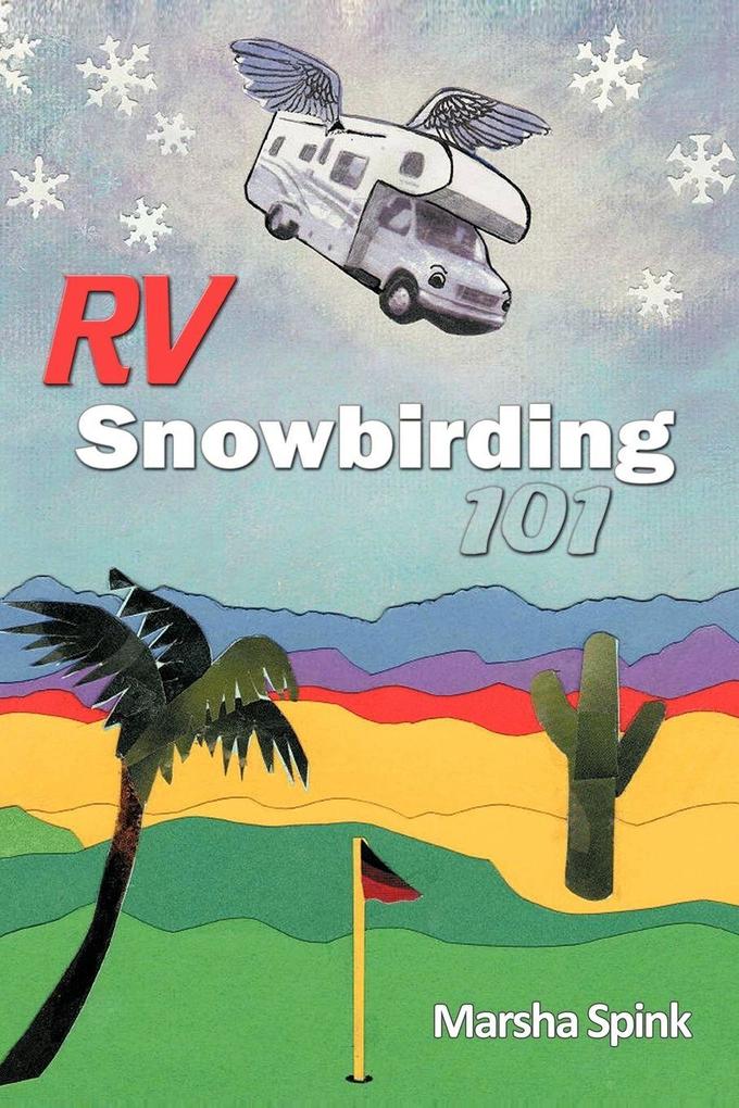 RV Snowbirding 101