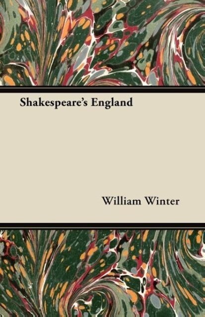 Shakespeare´s England als Taschenbuch von William Winter