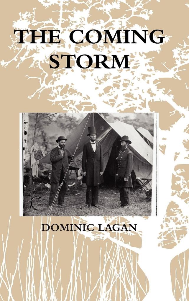 The Coming Storm als Buch von Dominic Lagan - Dominic Lagan