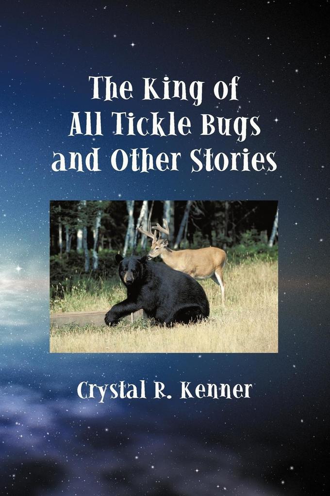 Image of The King of All Tickle Bugs and Other Stories