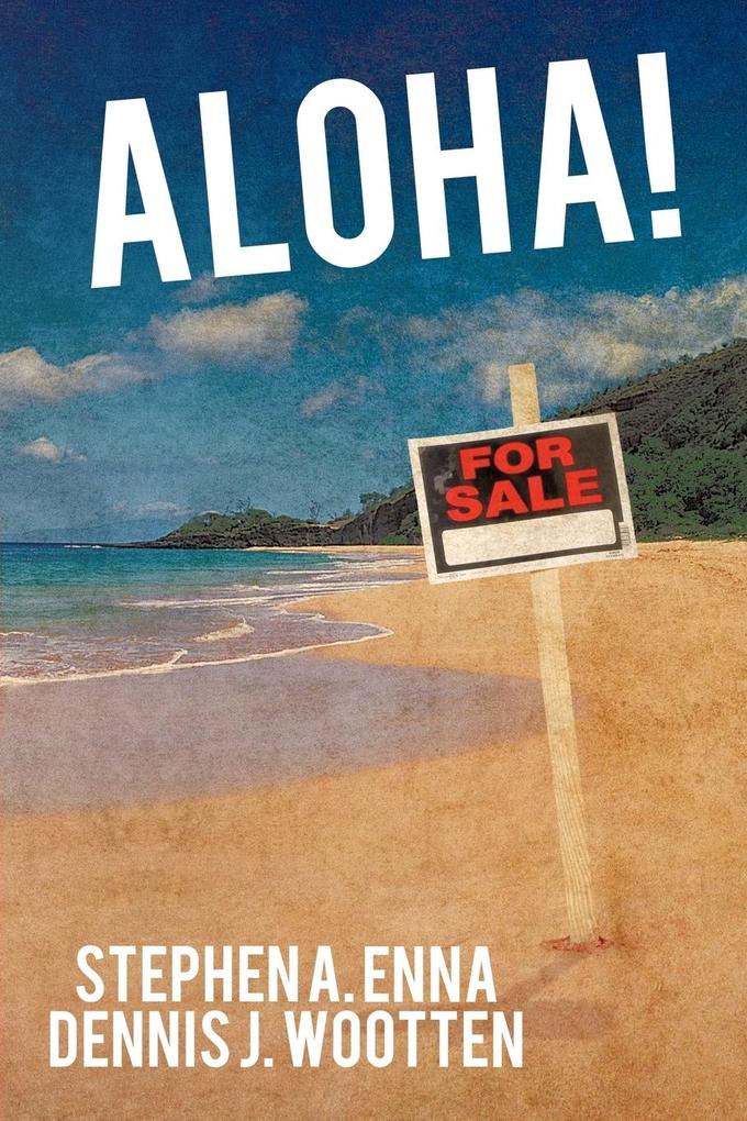 Aloha! - Stephen a. Enna/ Dennis J. Wootten