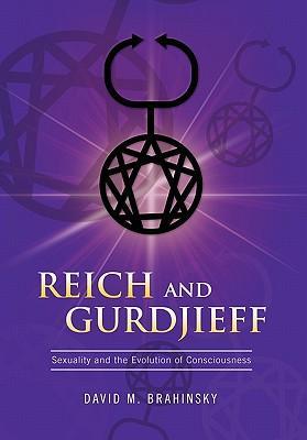 Reich and Gurdjieff - David M. Brahinsky