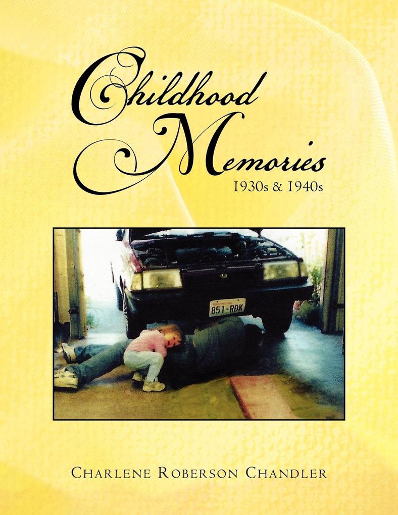 Childhood Memories - Charlene Roberson Chandler