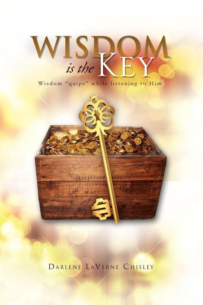 Wisdom Is the Key
