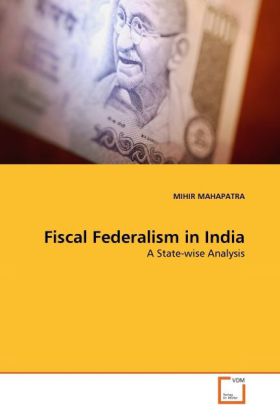 Fiscal Federalism in India - MIHIR MAHAPATRA