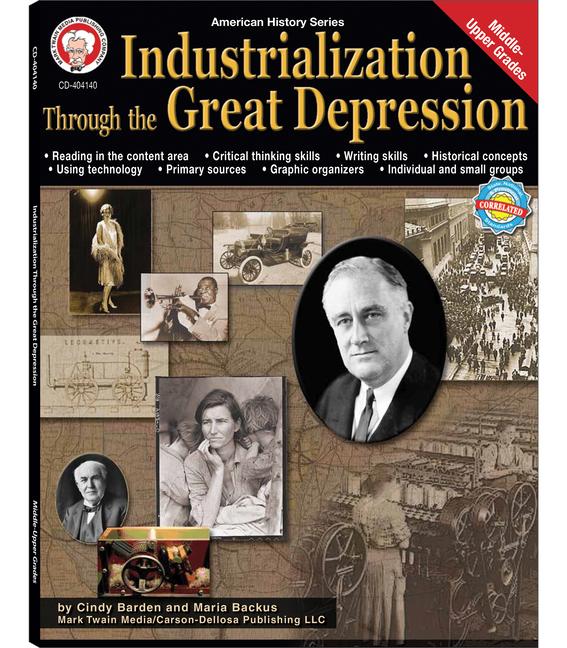 Industrialization Through the Great Depression Grades 6 - 12