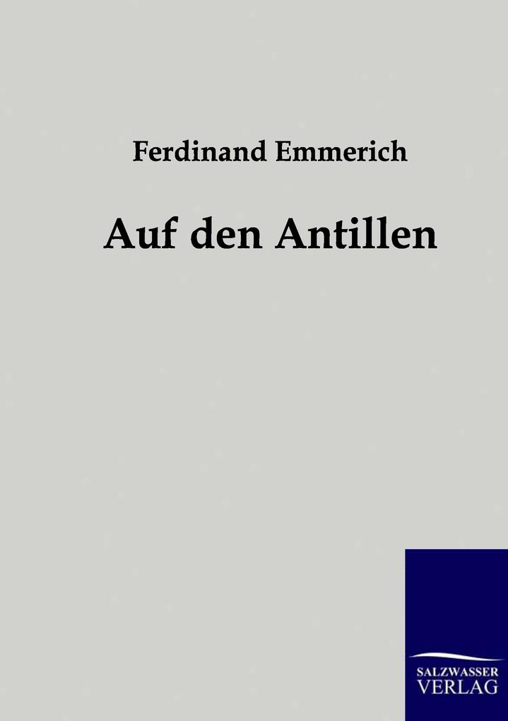 Auf den Antillen - Ferdinand Emmerich
