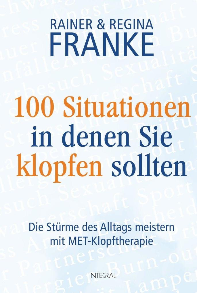 100 Situationen in denen Sie klopfen sollten
