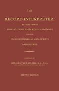 The Record Interpreter: A Collection of Abbreviations Latin Words and Names Used in English Historical Manuscripts and Records. Second Editio
