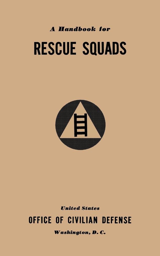A Handbook for Rescue Squads (1941)