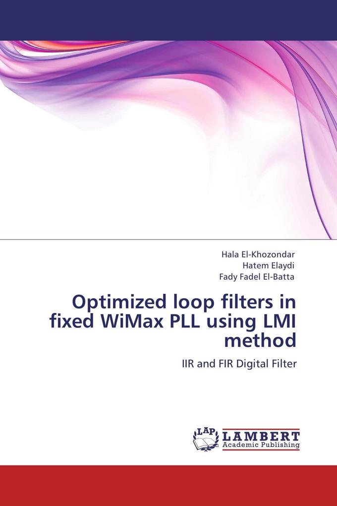 Optimized loop filters in fixed WiMax PLL using LMI method