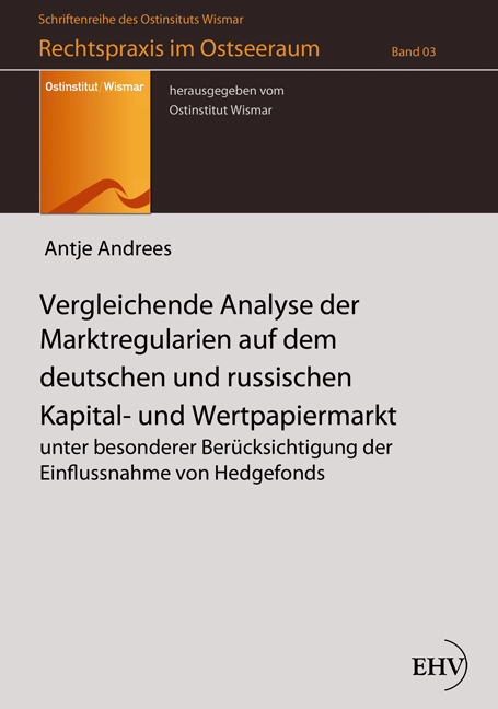 Vergleichende Analyse der Marktregularien auf dem deutschen und russischen Kapital- und Wertpapiermarkt