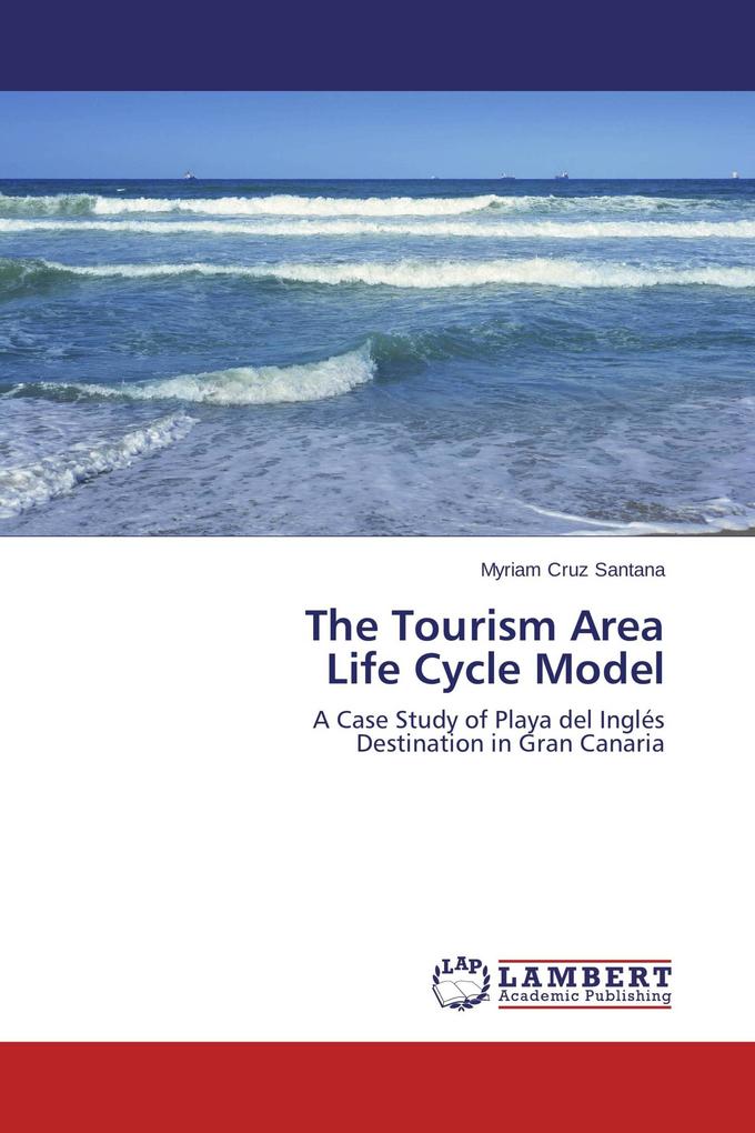 The Tourism Area Life Cycle Model