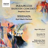 Parapaxis/Fagottkonzert/Serenata op.113