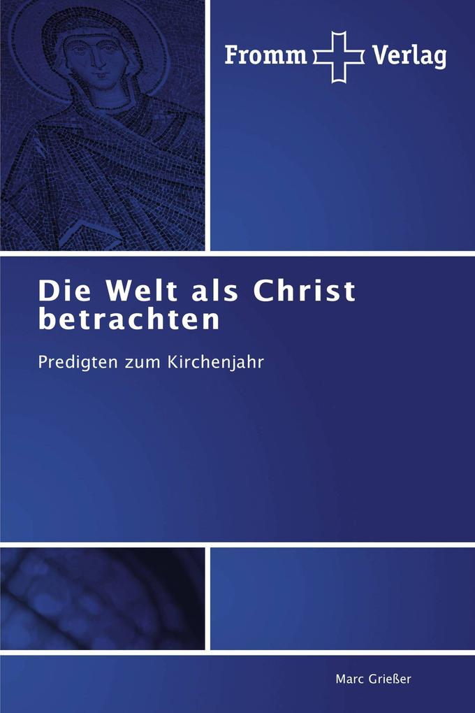 Die Welt als Christ betrachten