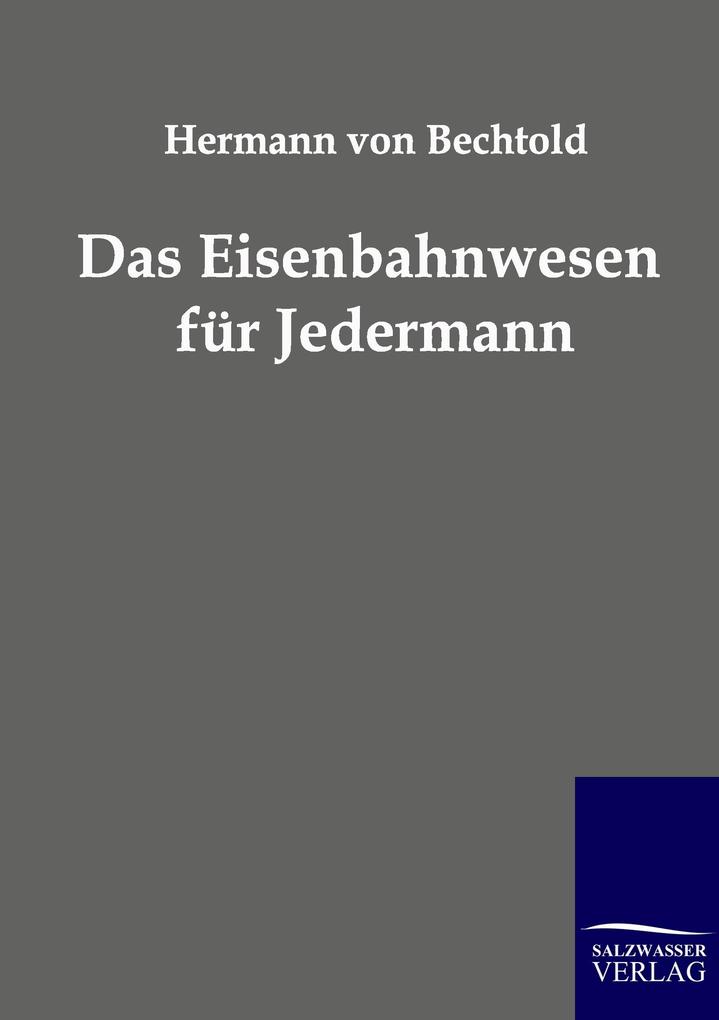 Das Eisenbahnwesen für Jedermann