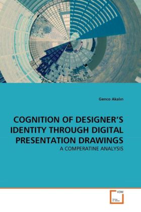 COGNITION OF ER‘S IDENTITY THROUGH DIGITAL PRESENTATION DRAWINGS